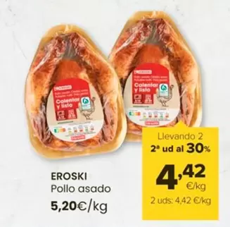 Oferta de Eroski - Pollo Asado por 5,2€ en Autoservicios Familia