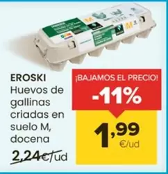 Oferta de Eroski - Huevos De Gallinas Criadas En Suelo M, Docena por 1,99€ en Autoservicios Familia