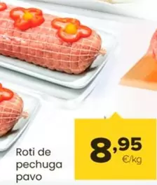 Oferta de Roti De Pechuga Pavo por 8,95€ en Autoservicios Familia