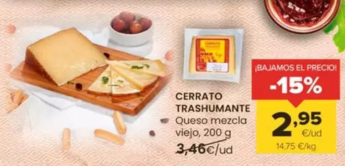 Oferta de Cerrato Trashumante - Queso Mezcla  por 2,95€ en Autoservicios Familia