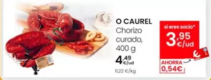 Oferta de O'Caurel - Chorizo Curado por 4,49€ en Eroski