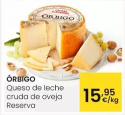 Oferta de Orbigo - Queso De Leche Cruda De Oveja Reserva por 15,95€ en Eroski