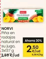 Oferta de Norvi - Piña En Rodajas Natural En Su Jugo por 2,5€ en Eroski