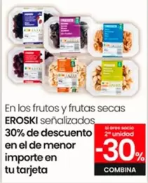 Oferta de Eroski - En Los Frutos Y Frutas Secas en Eroski