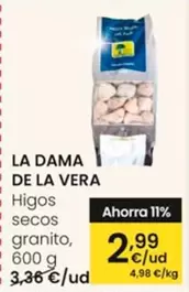 Oferta de La Dama De La Vera - Higos Secos Granito por 2,99€ en Eroski