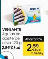 Oferta de Vigilante - Agujas En Aceite De Oliva por 2,59€ en Eroski