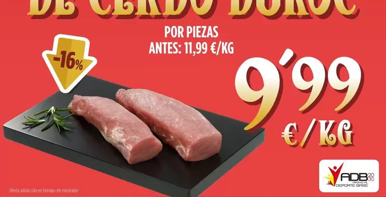 Oferta de  Duroc - Solomillo De Cerdo  por 9,99€ en Ahorramas