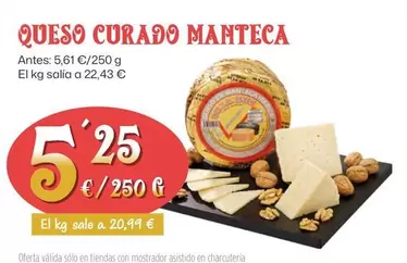 Oferta de Queso Curado Manteca por 5,25€ en Ahorramas