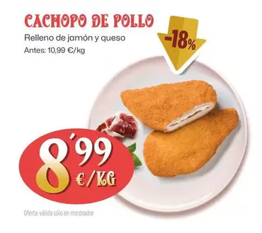 Oferta de Cachopo De Pollo Relleno De Jamón Y Queso por 8,99€ en Ahorramas