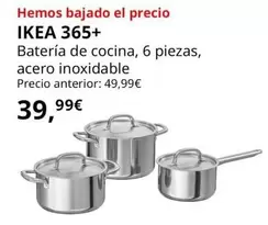 Oferta de Ikea 365+ - Batería De Cocina por 39,99€ en IKEA