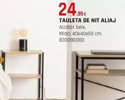 Oferta de Tauleta De Nit Aliaj por 24,95€ en Fes Més