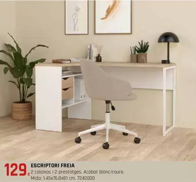 Oferta de Escriptori Freia por 129€ en Fes Més