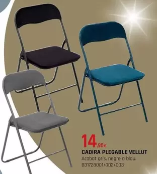 Oferta de Cadira Plegable Vellut por 14,95€ en Fes Més