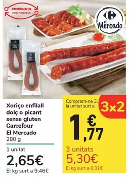 Oferta de Carrefour - Xoriço enfilall dolc o picant sense gluten por 2,65€ en Carrefour Express