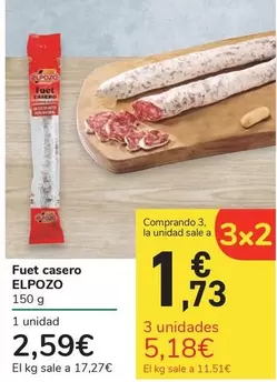 Oferta de Elpozo - Fuet Casero por 2,59€ en Carrefour Express