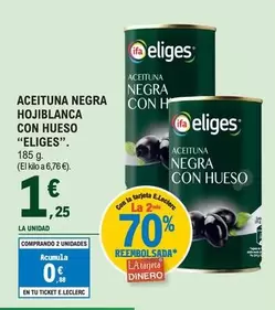 Oferta de Eliges - Aceituna Negra Hojiblanca Con Hueso por 1,25€ en E.Leclerc