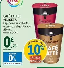 Oferta de Eliges - Cafe Latte por 0,75€ en E.Leclerc