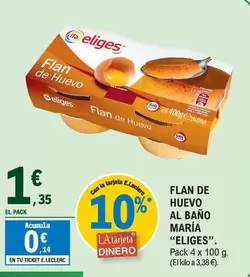 Oferta de Ifa Eliges - Flan De Huevo Al Bano Maria por 1,35€ en E.Leclerc