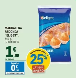 Oferta de Eliges - Magdalena Redonda por 1,99€ en E.Leclerc