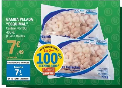 Oferta de Esquimal - Gamba Pelada por 7,49€ en E.Leclerc