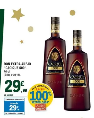 Oferta de Cacique 500 - Ron Extra Anejo por 29,99€ en E.Leclerc