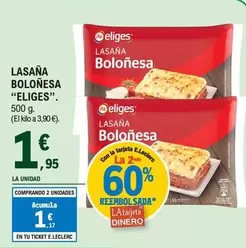 Oferta de Eliges - Lasaña Boloñesa por 1,95€ en E.Leclerc