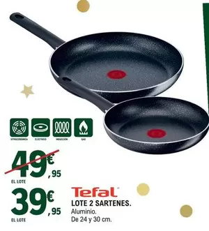 Oferta de Tefal - Lete 2 Sartenes por 39,95€ en E.Leclerc