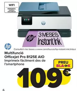 Oferta de HP - Multifuncion Officejet Pro 8125E AIO  por 109€ en Carrefour