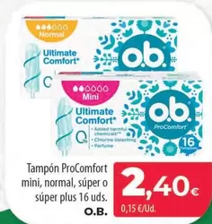 Oferta de O.B. - Tampón ProComfort Mini, Normal, Súper O Súper Plus por 2,4€ en Spar Tenerife