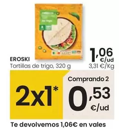 Oferta de Eroski - Tortillas De Trigo por 1,06€ en Eroski