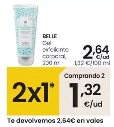 Oferta de Belle - Gel Exfoliante Corporal por 2,64€ en Eroski