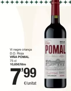 Oferta de Viña Pomal - Vi Negre Criança D.o. Rioja por 7,99€ en SPAR Fragadis