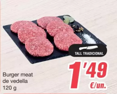 Oferta de Burger Meat De Vedella por 1,49€ en SPAR Fragadis