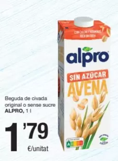 Oferta de Alpro - Beguda De Civada Original O Sense Sucre por 1,79€ en SPAR Fragadis