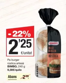 Oferta de Bimbo - Pa Burger Rustica Artesà por 2,25€ en SPAR Fragadis