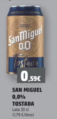 Oferta de San Miguel - 0.0% Tostada por 0,59€ en SPAR Fragadis