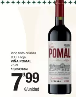 Oferta de Viña Pomal - Vino Tinto Crianza D.o. Rioja por 7,99€ en SPAR Fragadis