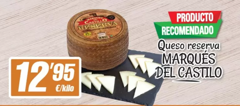 Oferta de Marqués del Castillo - Queso Reserva por 12,95€ en SPAR Fragadis