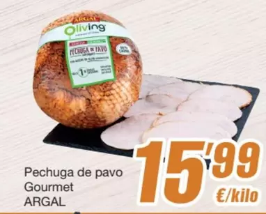 Oferta de Argal - Pechuga De Pavo Gourmet por 15,99€ en SPAR Fragadis