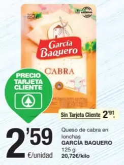 Oferta de García Baquero - Queso De Cabra En Lonchas por 2,59€ en SPAR Fragadis