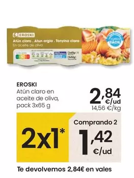 Oferta de Eroski - Atún Claro En Aceite De Oliva por 2,84€ en Eroski