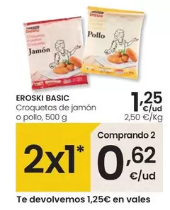 Oferta de Eroski Basic - Croquetas De Jamón O Pollo por 1,25€ en Eroski