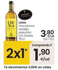 Oferta de Liena - Vino Blanco Verdejo Selección D.O. Rueda por 3,8€ en Eroski