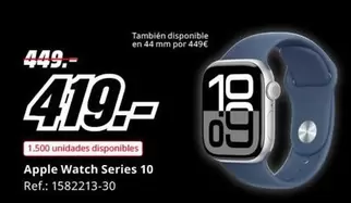 Oferta de Apple - Watch Series 10 por 419€ en MediaMarkt