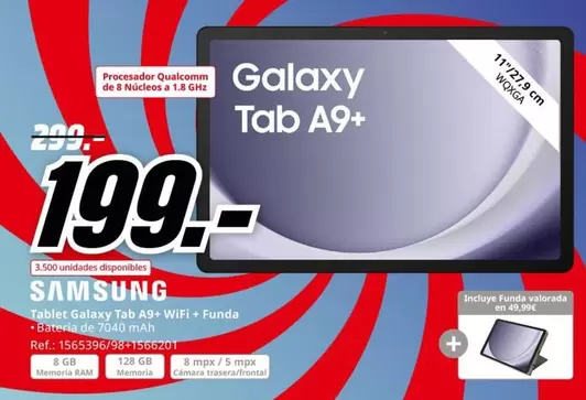 Oferta de Samsung - Tablet Galaxy Tab A9+ Wifi + Funda por 199€ en MediaMarkt