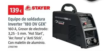 Oferta de Stayer - Equip De Soldadura Inverter '180 DV GEK' por 139€ en BAUHAUS