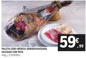 Oferta de Iglesias - Paleta Cebo Iberica Semideshuesada por 59,99€ en E.Leclerc