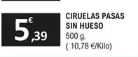 Oferta de Ciruelas Pasas Sin Hueso por 5,39€ en E.Leclerc