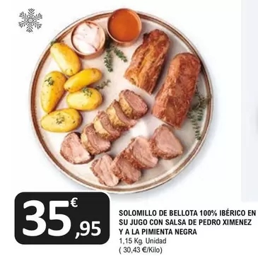 Oferta de Bellota - Solomillo De  100% Iberico En Su Jugo Con Salsa De Pedro Ximenez Y A La Pimienta Negra por 35,95€ en E.Leclerc