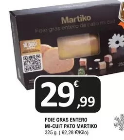 Oferta de Martiko - Foie Gras Entero Mi-Cuit Pato por 29,99€ en E.Leclerc